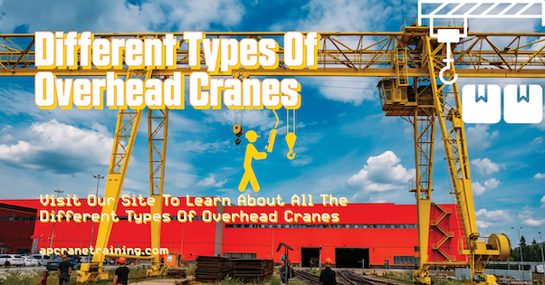 Different Types of Overhead Cranes